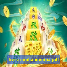 livro minha menina pdf